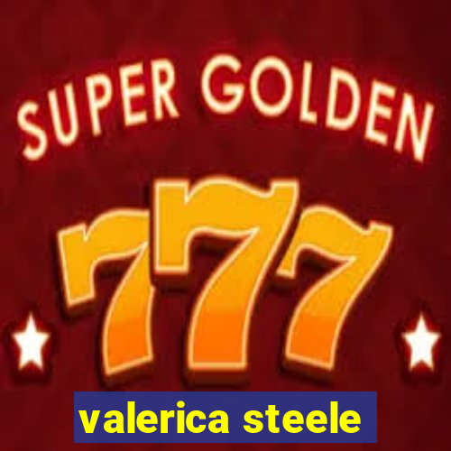 valerica steele